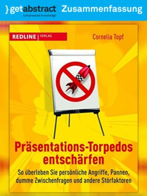 cover image of Präsentations-Torpedos entschärfen (Zusammenfassung)